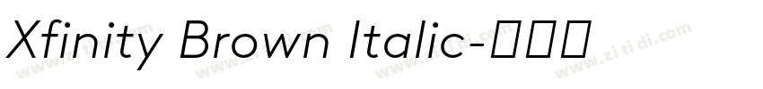 Xfinity Brown Italic字体转换 Xfinity Brown Italic字体转换